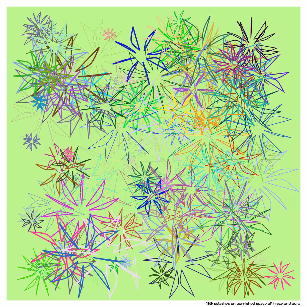 130 splashes on burnished space of trace and aura